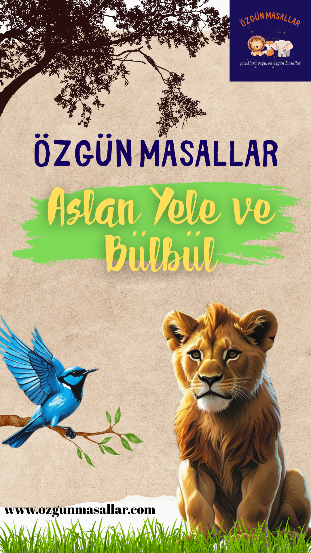 Aslan Yele ve Bülbül- Yardım Almak ve Kibir Üzerine Eğitici Masal